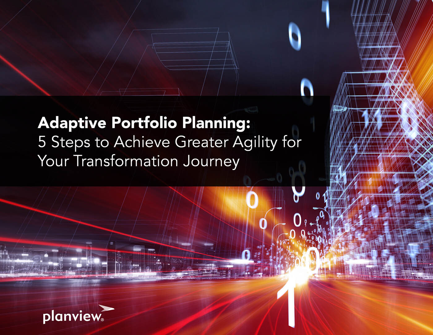 Adaptive Portfolio Planning: 5 Steps to Achieve Greater Agility for Your Transformation Journey 